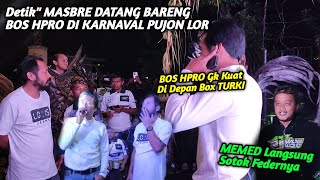 MEMED Sotok Federnya🔥MASBRE Datang DJ Karnaval Pujon Lor Bareng BOS HPRO