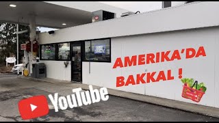 AMERIKA’DA BAKKAL / BENZINLIK ! GROCER/ GAS STATION IN AMERICA !