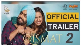 Qismat 2 | Official Trailer | Ammy Virk | Sargun Mehta | Releasing 21st September 2018