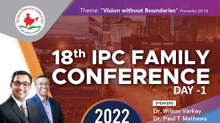 18th IPC Family Conference Day-1 Evening