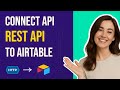 How to Connect Airtable to Any REST API - Airtable API Connector