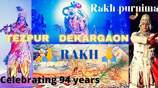 Tezpur Dekargaon 94th Rakh(Rakhleela 2021 with family..)