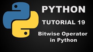 Python Programming Tutorial 19 - Bitwise Operator in Python
