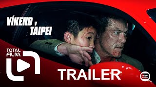 Víkend v Taipei (2024) CZ HD Trailer #Kurýr #96hodin #LukeEvans