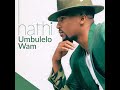Nathi  - Uthando Lwam