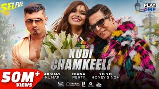 Kudi Chamkeeli (Selfiee) - Akshay Kumar | Yo Yo Honey Singh | Diana Penty