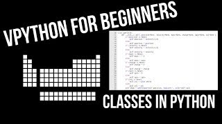 VPython for Beginners 17 - Classes in Python