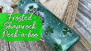 Frosted Peek-a-boo Tumbler Tutorial