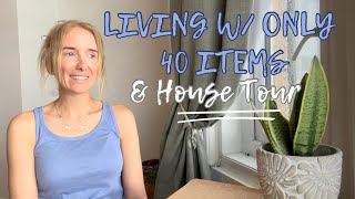 EXTREME MINIMALISM | Living with only 40 ITEMS [ Current House Tour ]