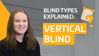 Get To Know Vertical Blinds - All You Need To Know About The Vertical Blind In Just 2 MINUTES!