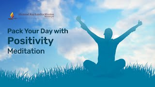 Pack Your Day with Positivity | 30-Minute Guided Meditation