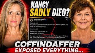 Coffindaffer Finally Said It — "I Think Nancy Did Not Make It Out Alive" | And She Exposes Why