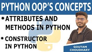 #32 Constructor in Python - Attributes and Methods in- Python python tutorials for beginners