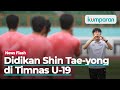 Shin Tae-yong Buktikan Berhasil Mengubah Mental Timnas U-19