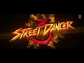 hindustani video street dancer 3d varun d shraddha k shankar mahadevan udit narayan harsh u