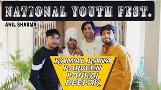 Solo Folk Song Haryanvi | National youth festival NYF | KAMAL RANA PARVEEN PANKAJ | DEEPAK LAUHAN