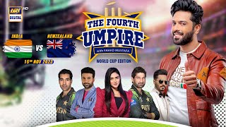 The Fourth Umpire | INDIA vs NEW ZEALAND | Fahad Mustafa | 15th November 2023 | ARY Digital