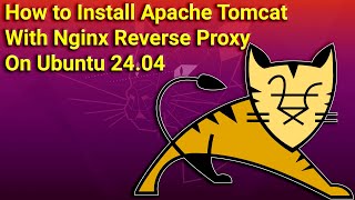 How to Install Apache Tomcat with Nginx Reverse Proxy on Ubuntu 24.04
