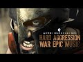 most aggressive war epic hard war music