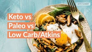 Keto vs Paleo vs Low Carb/Atkins