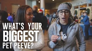 What's your Biggest Pet Peeve? - UVMBORED