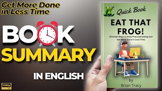 Eat That Frog by Brian Tracy | Book Summary
