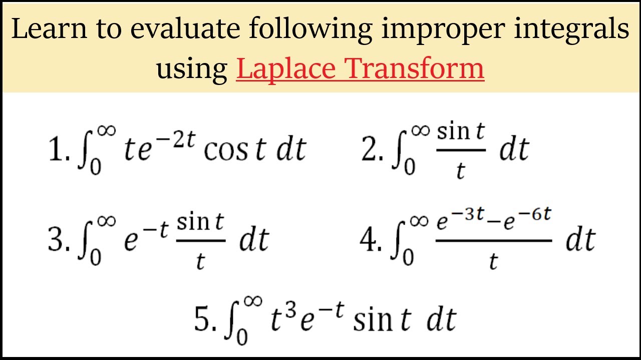 Evaluate Improper Integrals Using Laplace Transform Laplace Transform