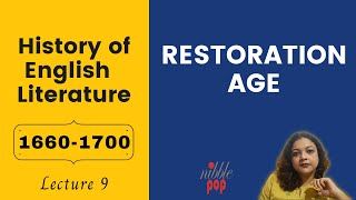 Restoration Age | 1660-1700 | History of English Literature | Lecture 9