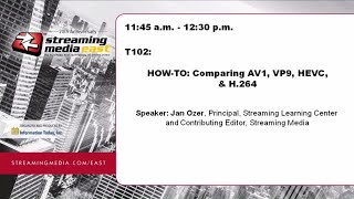 T102: HOW-TO: Comparing AV1, VP9, HEVC, & H.264