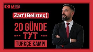 Zarf Konu Anlatımı (Belirteç) / +Soru Çözümü 📌 20 Günde TYT TÜRKÇE Kampı 2025 +PDF (7.Gün)