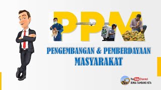 Program Pengembangan dan Pemberdayaan Masyarakat (PPM)