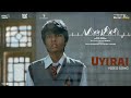 Uyirai - Video| Minmini |Halitha Shameem |Khatija Rahman |Esther Anil| Praveen Kishore|Gaurav Kaalai