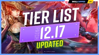 NEW UPDATED TIER LIST for PATCH 12.17: NEW PICKS! - League of Legends