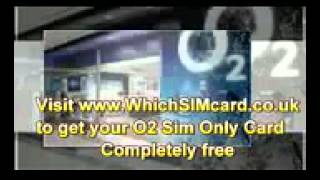 Gsm Cards_ O2 Free Sim Only Deals Pay As You Go _Amp; Free Unlimited O2 Calls And Internet