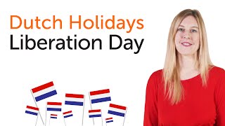 Dutch Holidays - Liberation Day - Bevrijdingsdag