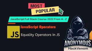 Equality Operators in JS | JavaScript Operators | HackVenom