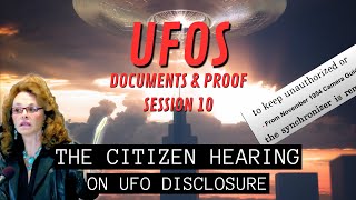 UFOs Documents & Proof (Session 10) | The Citizen Hearing on UFO Disclosure