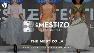 The Mestizo LA | SS25 | Vancouver Fashion Week