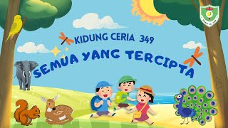 VIDEO KIDUNG CERIA | Kidung Ceria 349 Semua yang Tercipta