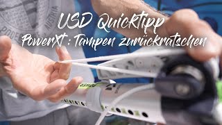 Tampen bei der PowerXT zu kurz?! - USD Quicktipps