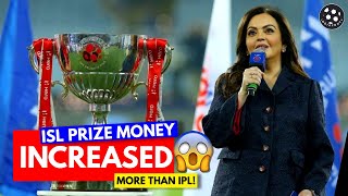 ISL PRIZE MONEY INCREASED | आईएसएल पुरस्कार राशि में वृद्धि