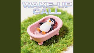 WAKE-UP CALL