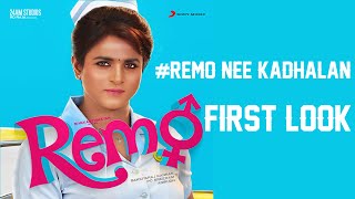 Remo First Look Teaser & Remo Nee Kadhalan Song | Sivakarthikeyan | Tamil Movies Updates