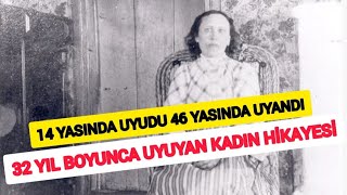 14 yaşında uyuyup 46 yaşına kadar uyanmadı! 32 yıl boyunca uyuyan kadının hikayesi...