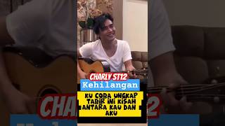 KEHILANGAN - CHARLY ST12 - SETIA BAND