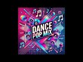 Dance Pop Mix