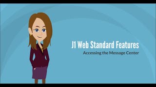 J1 Web - Standard Features: Accessing the Message Center