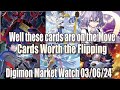 Well, These cards are starting to Move! Cards Worth the Flip | Digimon Market Watch