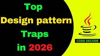 Top Design pattern Interview Traps in 2026 | Interview Questions and Answer | Code Decode