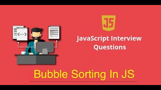 Bubble Sorting In JavaScript | Top JavaScript Interview Q&A | #interview #javascript #sorting